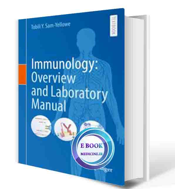 دانلود کتاب Immunology: Overview and Laboratory Manual   2022  (ORIGINAL PDF) 